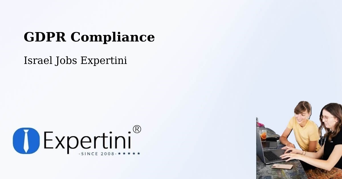 EU GDPR Compliance Statement – Lod - Israel Jobs Expertini