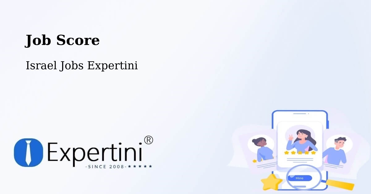 Job Score & Job Description Score Tool – Lod - Israel Jobs Expertini